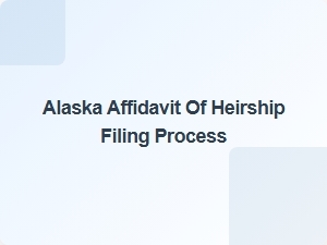 Alaska Affidavit of Heirship Filing Requirements