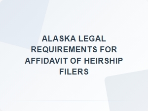 Who Can File an Affidavit of Heirship in Alaska