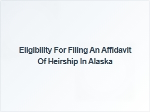 Who Can File an Affidavit of Heirship in Alaska